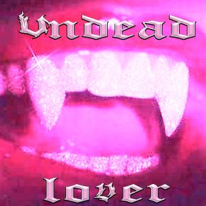 Yung Chroma的專輯Undead Lover (Explicit)