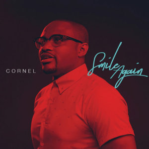 收聽Cornel的Smile Again歌詞歌曲