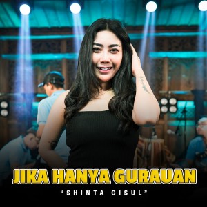 Dengarkan Jika Hanya Gurauan lagu dari Shinta Gisul dengan lirik