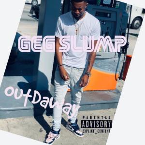 GEG SlumP的專輯Out Da Way (Explicit)