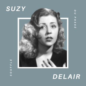 Album Suzy Delair - Souffle du Passé from Suzy Delair