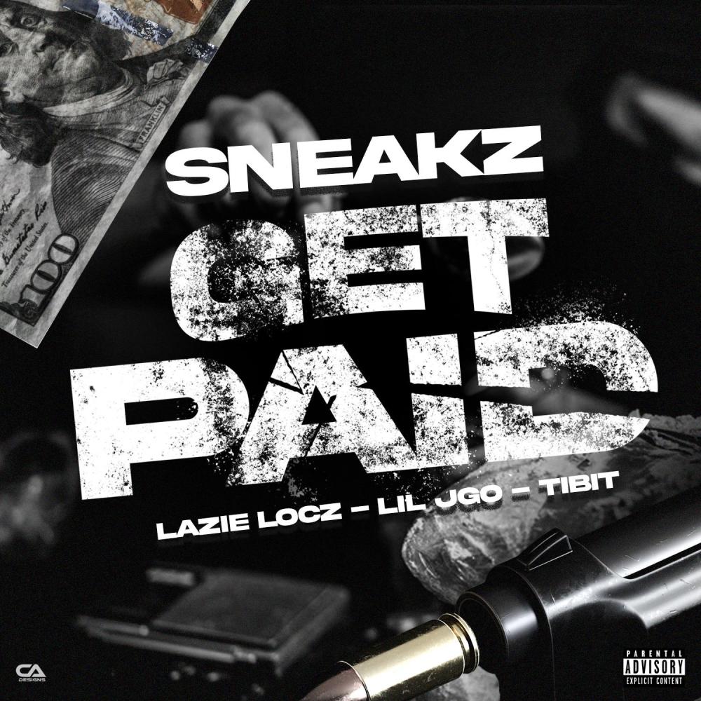 Get Paid (feat. Lazie locz, Lil Jgo & Tibit) (Explicit)