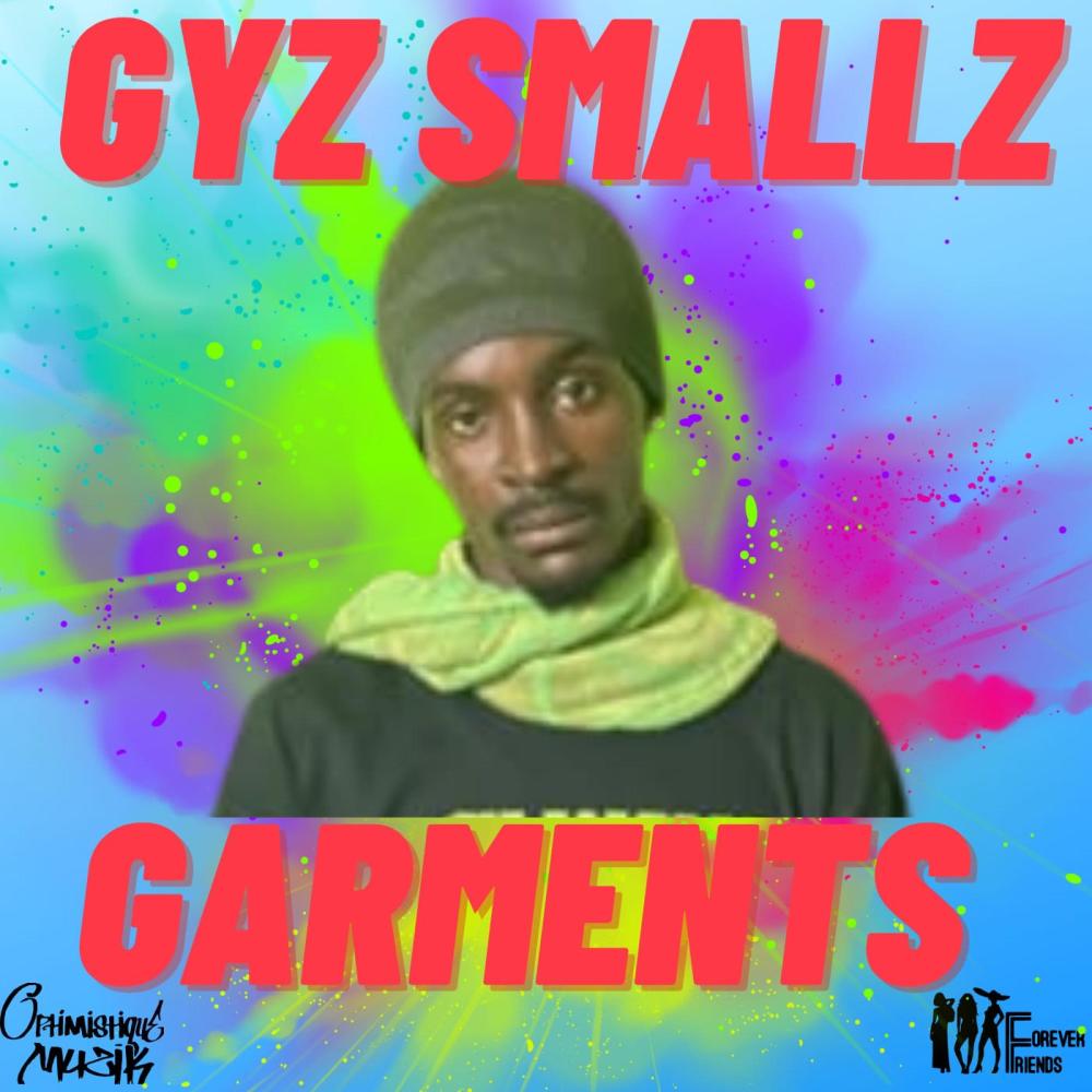 Garments (feat. Gyz Smallz)