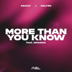 ดาวน์โหลดและฟังเพลง More Than You Know (feat. CMAGIC5) พร้อมเนื้อเพลงจาก Azault
