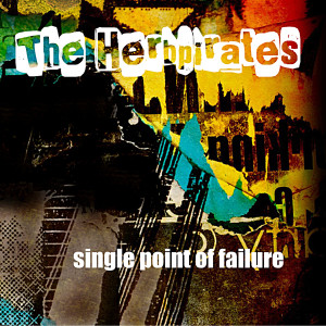 อัลบัม Single Point of Failure ศิลปิน The Herbpirates