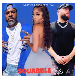 收聽C Starr的Squabble Up (feat. EastWood & CZ) (Explicit)歌詞歌曲