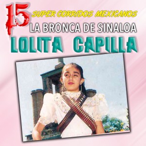收聽La Bronca De Sinaloa Lolita Capilla的El Troquero歌詞歌曲