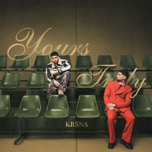 KR$NA的專輯Yours Truly (Explicit)
