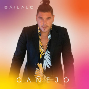 Cañejo的專輯Báilalo