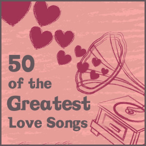 อัลบัม 50 of the Greatest Love Songs ศิลปิน Pianissimo Brothers