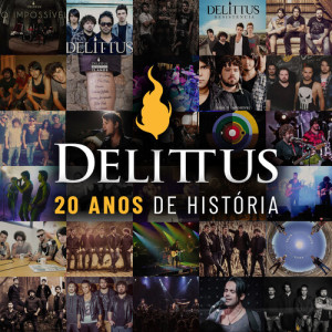 Album 20 Anos de História from Delittus