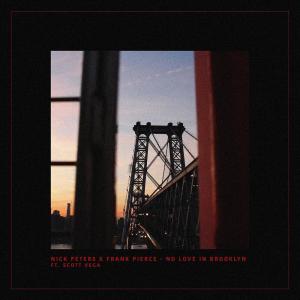 ดาวน์โหลดและฟังเพลง No Love In Brooklyn พร้อมเนื้อเพลงจาก Nick Peters