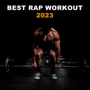 อัลบัม Best Rap Workout 2023 (Explicit) ศิลปิน Various