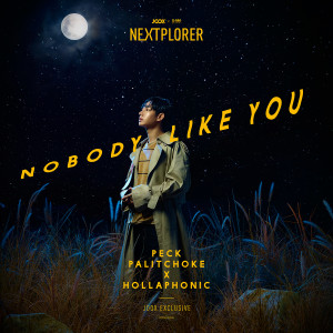 ดาวน์โหลดและฟังเพลง Nobody Like You [JOOX Exclusive] พร้อมเนื้อเพลงจาก เป๊ก ผลิตโชค