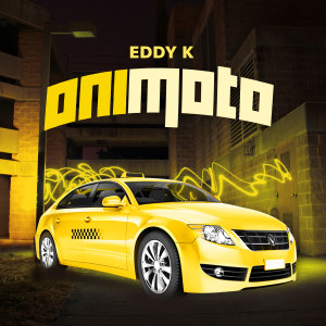 อัลบัม Oni Moto ศิลปิน Eddy K