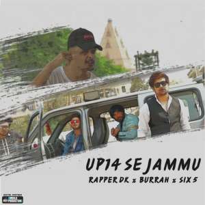Listen to UP 14 Se Jammu song with lyrics from Rapper DK