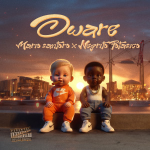 收聽Mario Santoro的Oware (Explicit)歌詞歌曲