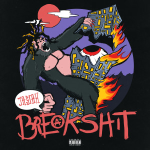 收聽Jasiah的Break Shit (Explicit)歌詞歌曲