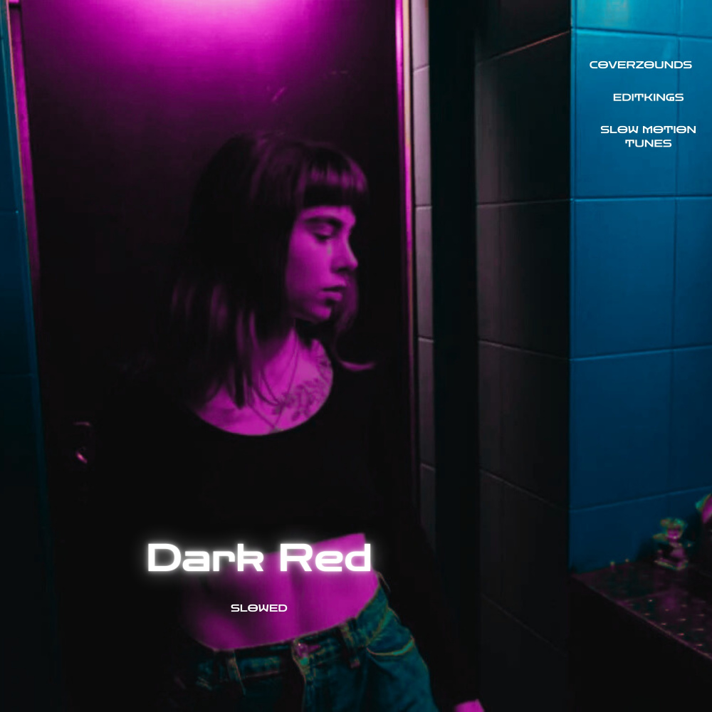 Dark Red (Slowed)
