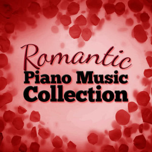 Romantic Piano Music Collection的專輯Romantic Piano Music Collection