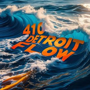 收听JayG的410 DETROIT FLOW (Explicit)歌词歌曲
