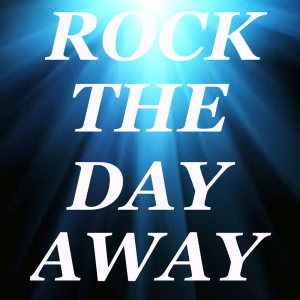 อัลบัม Rock The Day Away ศิลปิน Various Artists