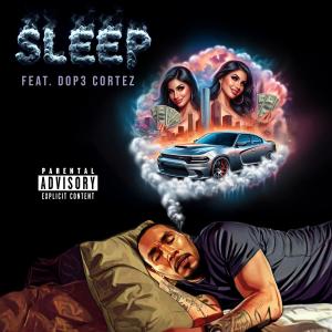 Dan G The Punchline Poet的專輯Sleep (feat. Dop3 Cortez) [Explicit]
