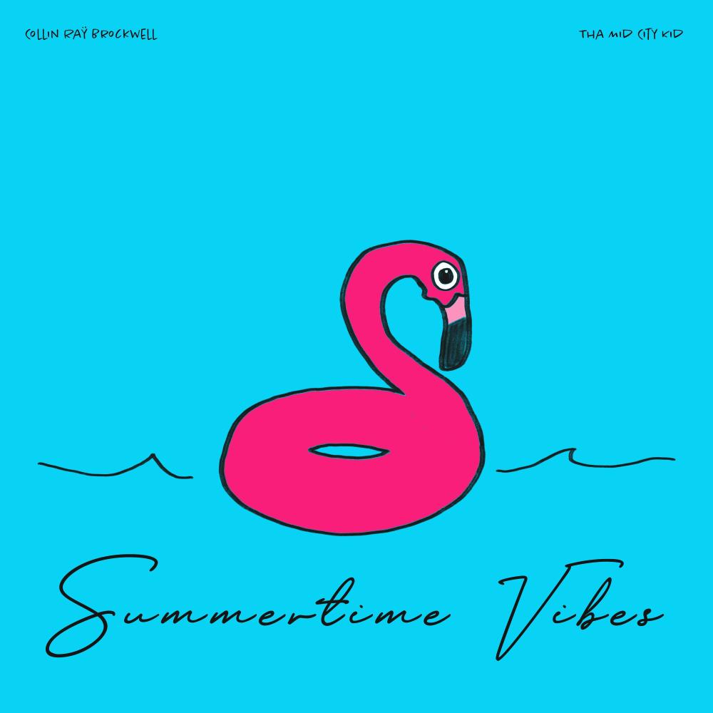 Summertime Vibes (feat. Collin Brockwell)