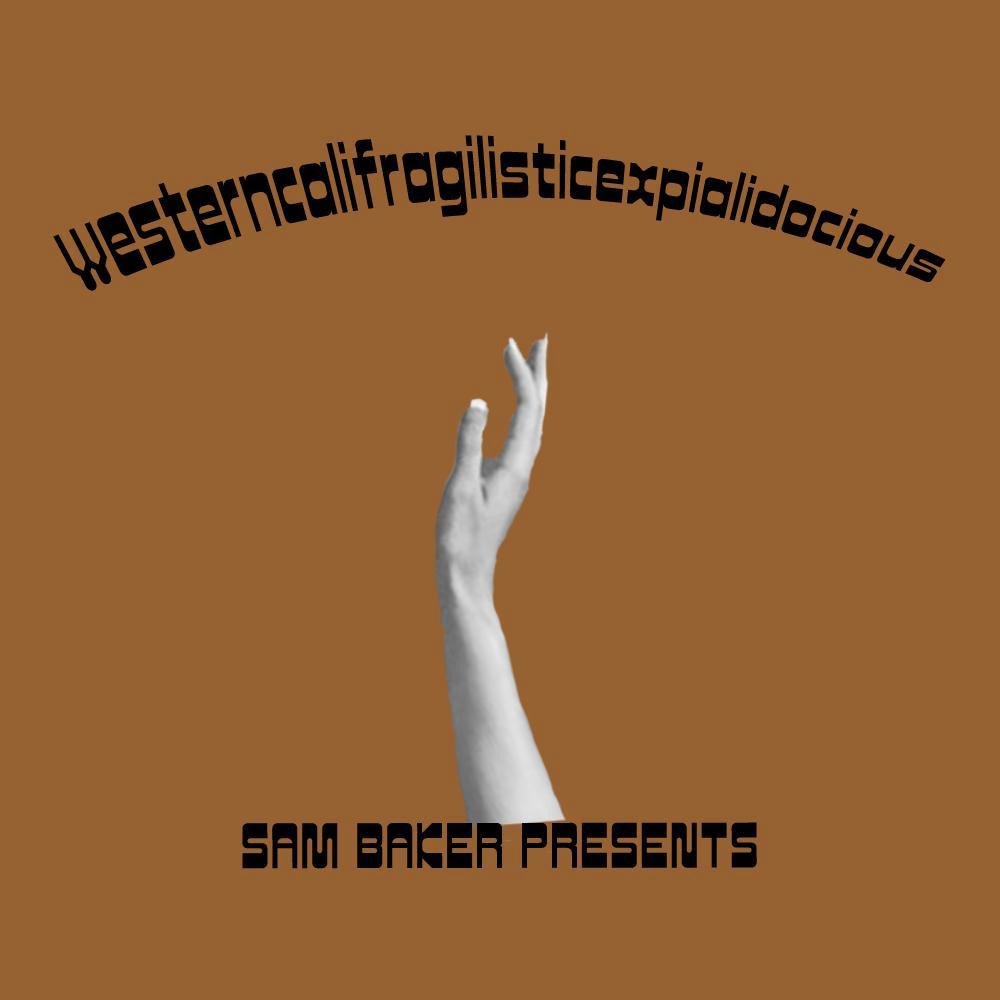 Westerncalifragilisticexpialidocious (Explicit)