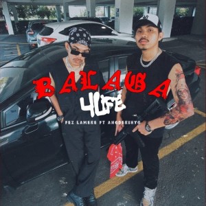 Listen to Balaga 4life song with lyrics from Fez Lamere