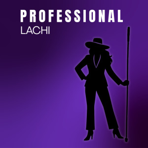 ดาวน์โหลดและฟังเพลง Professional (Explicit) พร้อมเนื้อเพลงจาก Lachi