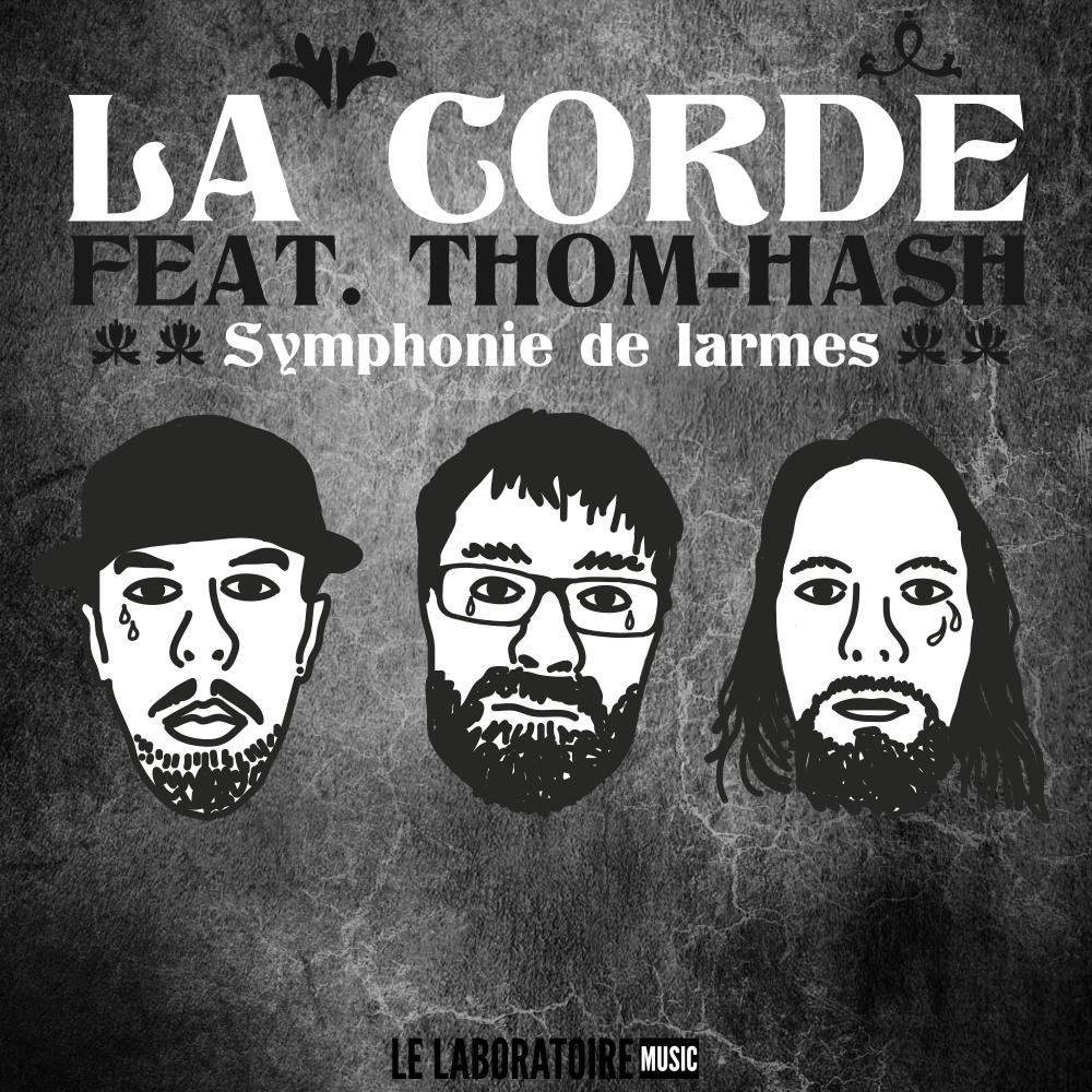 Symphonie de larmes (feat. La Corde & Thom-Hash) (Explicit)