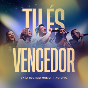 ดาวน์โหลดและฟังเพลง Tu És Vencedor (Ao Vivo) พร้อมเนื้อเพลงจาก Sara Recreio Music