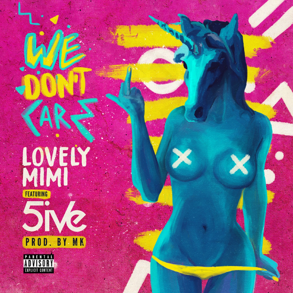 We Don't Care (feat. 5ive) (Explicit)