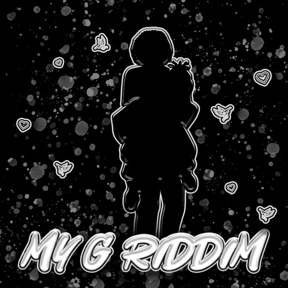 My G Riddim (Explicit)