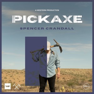 Album Pickaxe oleh Spencer Crandall
