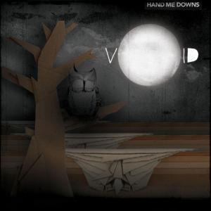 ดาวน์โหลดและฟังเพลง Void พร้อมเนื้อเพลงจาก Hand Me Downs