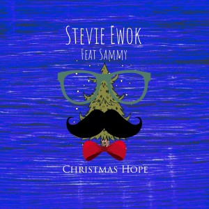收聽Stevie Ewok的Christmas Hope歌詞歌曲