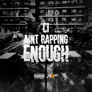 C1的專輯Aint Rapping Enough (Explicit)