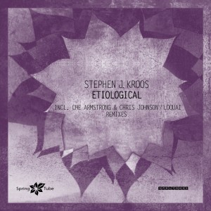 Stephen J. Kroos的專輯Etiological