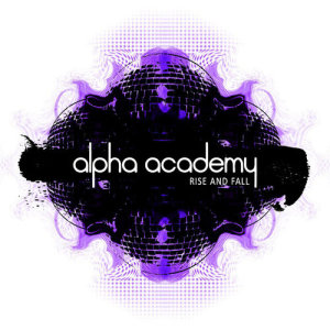 收聽Alpha Academy的Rise and Fall歌詞歌曲