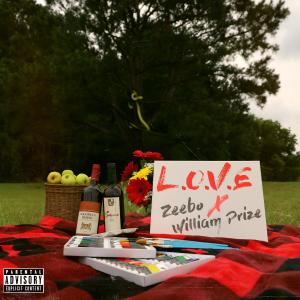 ดาวน์โหลดและฟังเพลง LOVE (feat. William Prize) (Explicit) พร้อมเนื้อเพลงจาก Zeebo
