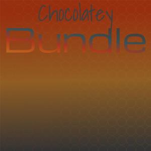 Chocolatey Bundle dari Various Artists