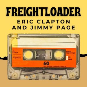 Eric Clapton的专辑Freightloader