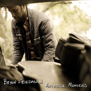 Album Matchstick Memories oleh Bryon Friedman