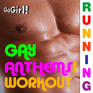 GoGirl!的專輯Gay Anthems! Running Workout