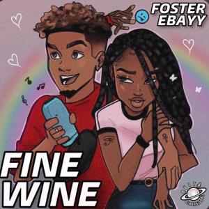 Foster Ebayy的專輯Fine Wine