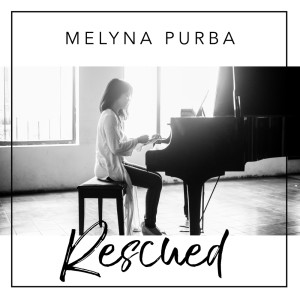 Dengarkan Rescued lagu dari Melyna Purba dengan lirik