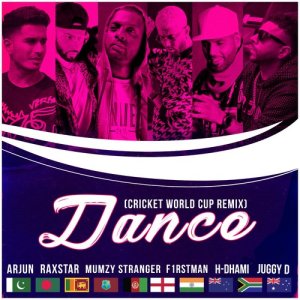 ดาวน์โหลดและฟังเพลง Dance (Cricket World Cup Remix) พร้อมเนื้อเพลงจาก F1rstman