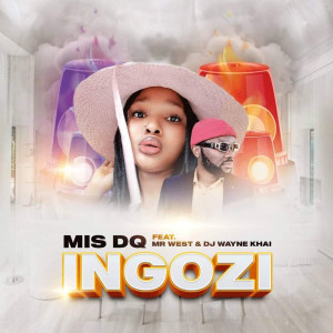 ดาวน์โหลดและฟังเพลง Ingozi พร้อมเนื้อเพลงจาก Mis Dq